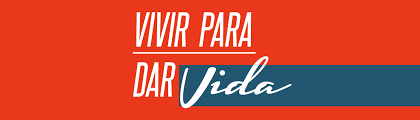 VIVIR DANDO VIDA